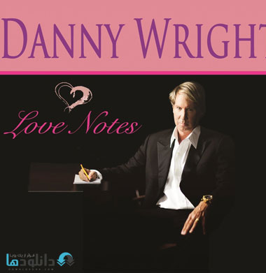 Danny Wright Love Notes %282015%29 دانلود آلبوم موسیقی 2015 Love Notes