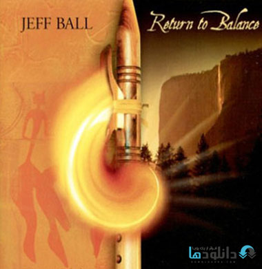 Jeff Ball   Return to Balan دانلود آلبوم موسیقی  بازگشت به تعادل  Return to Balance