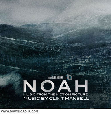 Noah 2014  from AGR  دانلود موسیقی های متن فیلم Clint Mansell – Noah 2014 