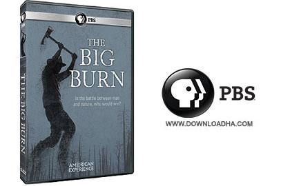 The.Big.Burn.HDTV.720p دانلود مستند The Big Burn 2015