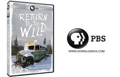 return دانلود مستند 2014 PBS – Return to the Wild: The Chris McCandless Story