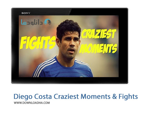 Diego Costa Craziest Moments %26 Fights %28Downloadha.com%29 کلیپ لحظات خنده دار و خشونت آمیز دیگو کاستا
