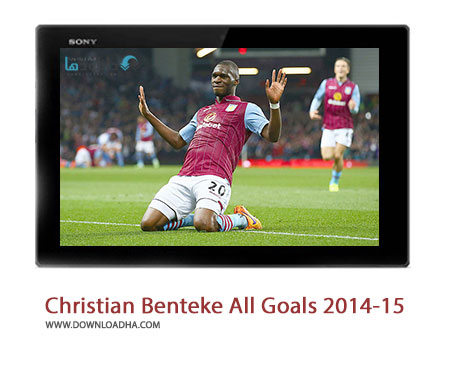 Christian Benteke All Goals 2014 15 Cover%28Downloadha.com%29 دانلود کلیپ تمامی گل های کریستین بنتکه در فصل 2015 2014