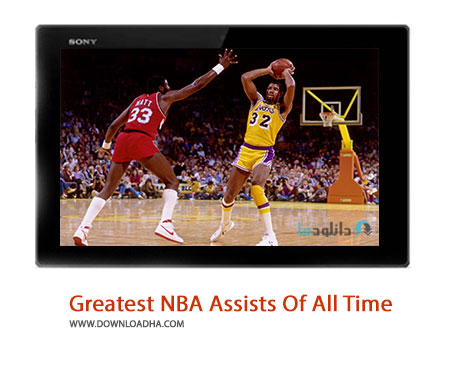 Greatest NBA Assists Of All Time Cover%28Downloadha.com%29 دانلود کلیپ بهترین همکاری های تیمی در بسکتبال NBA