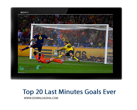 Top 20 Last Minutes Goals Ever Cover%28Downloadha.com%29 دانلود کلیپ 20 گل برتر در دقایق پایانی فوتبال