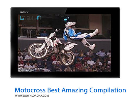 X Games 20 Motocross Best Amazing Compilation Cover%28Downloadha.com%29 دانلود کلیپ زیبا از مسابقات نمایشی موتورکراس