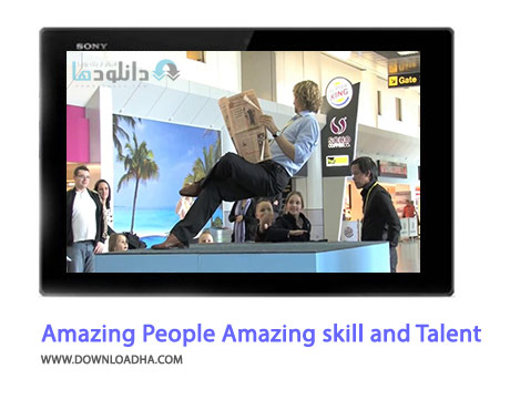 Amazing People Compilation Amazing skill and Talent Cover(Downloadha.com) دانلود کلیپ زیبای مهارت ها و استعدادهای شگفت انگیز مردم