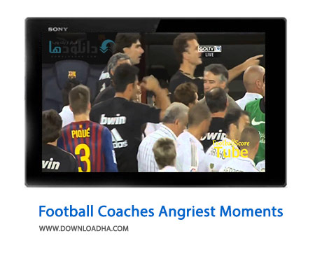 Football Coaches Angriest Moments And Fights Angry Coaches Cover%28Downloadha.com%29 دانلود کلیپ صحنه های خشونت آمیز و درگیری مربیان مشهور فوتبال