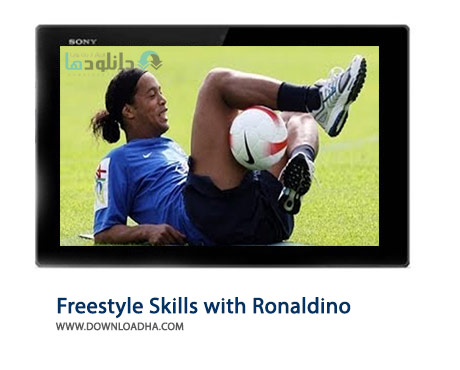 Freestyle Skills with Ronaldino Cover%28Downloadha.com%29 دانلود کلیپ حرکات نمایشی همراه با رونالدینیو