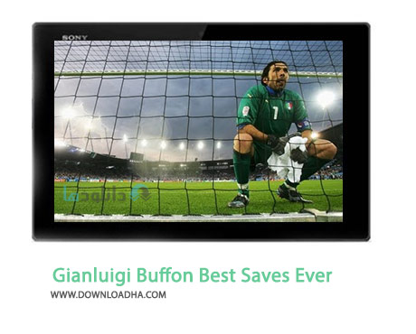 Gianluigi Buffon Best Saves Ever Cover(Downloadha.com) دانلود کلیپ برترین مهارهای جیان لوئیجی بوفون