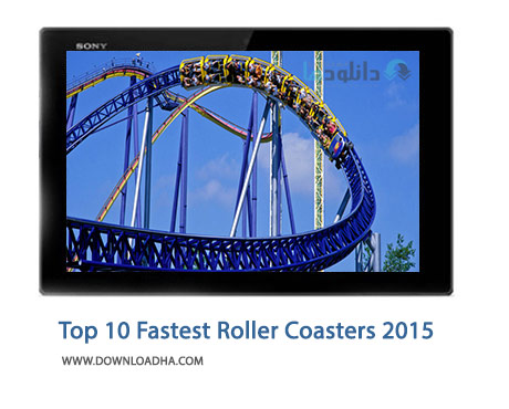 Top 10 Fastest Roller Coasters 2015 Cover%28Downloadha.com%29 دانلود کلیپ 10 ترن هوایی سریع سال 2015