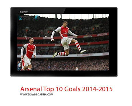 Arsenal Top 10 Goals 2014 2015 Cover%28Downloadha.com%29 دانلود کلیپ 10 گل برتر آرسنال در فصل 2015 2014