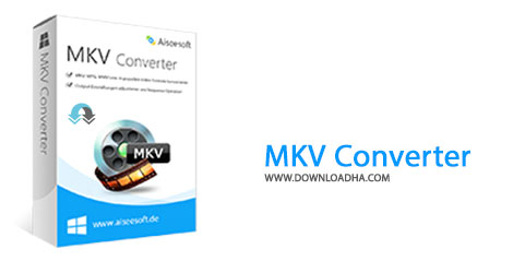 MKV Converter Cover%28Downloadha.com%29 دانلود نرم افزار مبدل ام کا وی Aiseesoft MKV Converter v6.3.28.39514