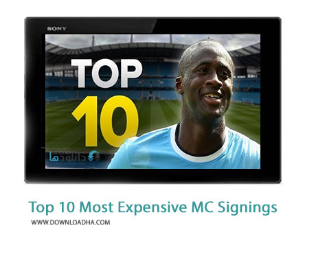 Top 10 Most Expensive Manchester City Signings Cover%28Downloadha.com%29 دانلود کلیپ 10 خرید گران قیمت منچسترسیتی در فصل نقل و انتقالات