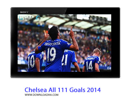 Chelsea All 111 Goals 2014 Cover%28Downloadha.com%29 دانلود کلیپ تمامی 111 گل چلسی در فصل 2014