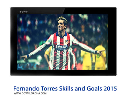 Fernando Torres Skills and Goals 2015 Cover%28Downloadha.com%29 دانلود کلیپ گل ها و مهارت های فرناندو تورس در سال 2015