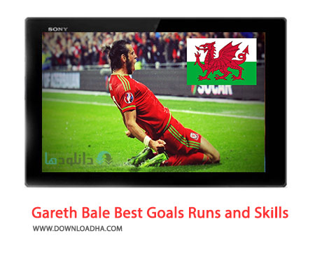 Gareth Bale Best Goals Runs and Skills Ever Wales Cover(Downloadha.com) دانلود کلیپ بهترین گل های سریع و مهارت های گریت بیل در تیم ملی ولز