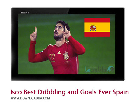 Isco Best Dribbling Skills Passes and Goals Ever Spain Cover(Downloadha.com) دانلود کلیپ بهترین مهارت های دریبل زنی و پاس گل ایسکو در تیم ملی اسپانیا