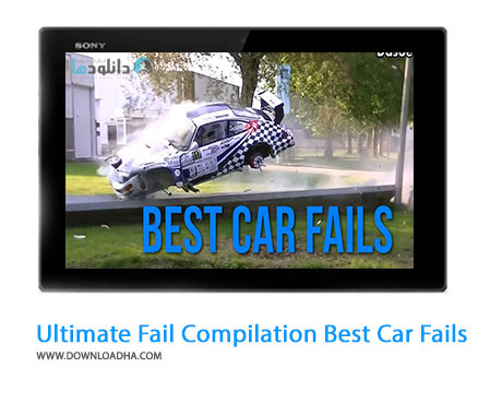 Ultimate Fail Compilation Best Car Fails Cover%28Downloadha.com%29 دانلود کلیپ تصادفات سنگین و جالب ماشین ها