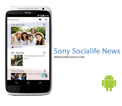 Sony Socialife News Cover%28Downloadha.com%29 دانلود نرم افزار دریافت اخبار روز جهان Sony Socialife News 4.2.11.30.2 برای اندروید