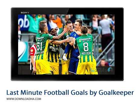 Last Minute Football Goals by Goalkeeper Cover%28Downloadha.com%29 دانلود کلیپ 10 گل برتر دقایق پایانی توسط دروازه بانان