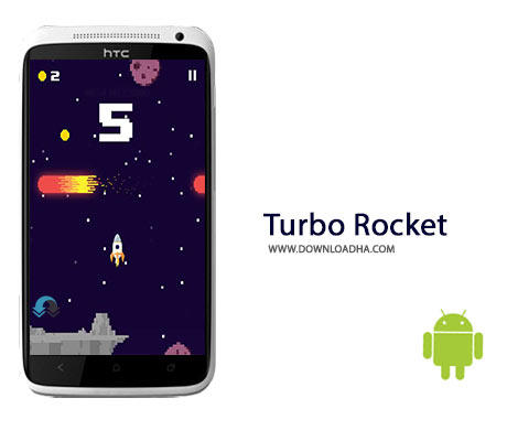 Turbo Rocket Cover%28Downloadha.com%29 دانلود بازی اکشن و کلاسیک Turbo Rocket 1.0.1 برای اندروید