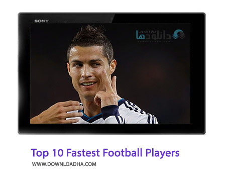 Top 10 Fastest Football Players Cover%28Downloadha.com%29 دانلود کلیپ 10 بازیکن سریع در فوتبال