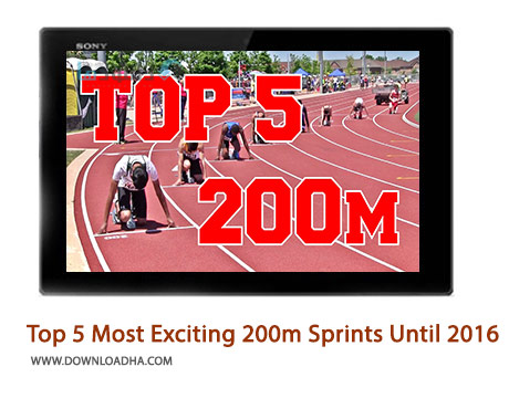 Top 5 Most Exciting 200m Sprints Until 2016 Cover%28Downloadha.com%29 دانلود کلیپ 5 رقابت برتر تاریخ مسابقات 200متر دومید</div></noscript>
<div id=