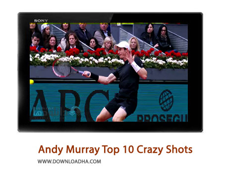 Andy Murray Top 10 Crazy Shots from Out of Nowhere Cover%28Downloadha.com%29 دانلود کلیپ 10 ضربه استثنایی اندی ماری