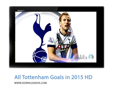 All Tottenham Goals in 2015 HD Cover%28Downloadha.com%29 دانلود کلیپ تمام گل های تاتنهام در سال 2015