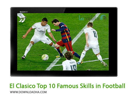 El-Clasico-Top-10-Famous-Skills-in-Football-Cover