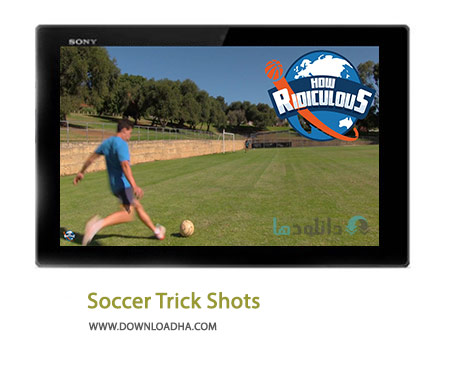 Soccer Trick Shots Cover%28Downloadha.com%29 دانلود کلیپ ترفندهای ضربه در فوتبال