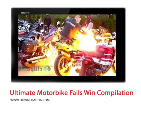 Ultimate Motorbike Fails and Win Compilation Cover%28Downloadha.com%29 دانلود کلیپ صحنه های جالب سقوط موتورسواران