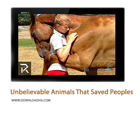 Unbelievable Animals That Saved Peoples Lives Cover%28Downloadha.com%29 دانلود کلیپ حیوانات باورنکردنی که زندگی انسان ها را نجات داده اند