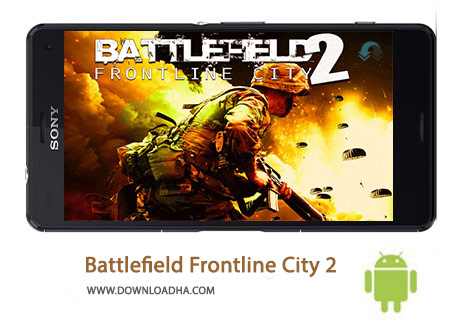 دانلود بازی اکشن و پرطرفدار بتلفیلد Battlefield Frontline City BFF 2.5.5 برای اندروید