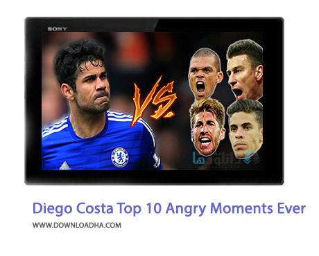 Diego Costa Top 10 Fights Fouls And Angry Moments Ever Cover%28Downloadha.com%29 دانلود کلیپ 10 صحنه خشونت و عصبانیت های دیگو کاستا