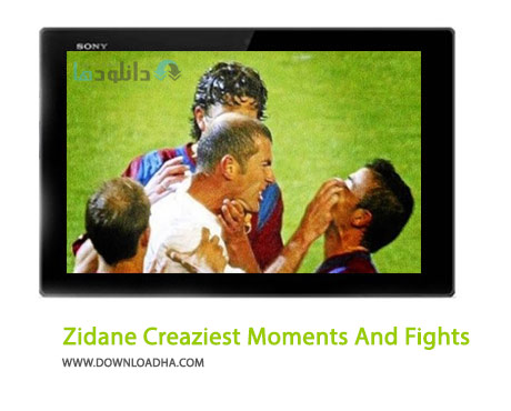 Zidane Creaziest Moments And Fights Cover%28Downloadha.com%29 دانلود کلیپ صحنه ها و درگیری های شگفت انگیز زیدان