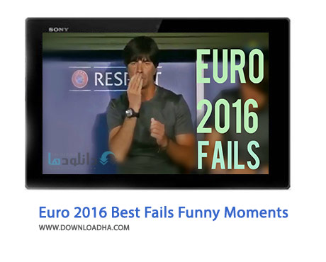 Euro 2016 Best Fails Funny Moments Cover%28Downloadha.com%29 دانلود فیلم آموزش شکست ها و صحنه های برتر یورو 2016