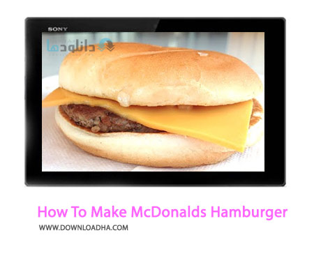 How To Make McDonalds Hamburger Cover%28Downloadha.com%29 دانلود کلیپ نحوه درست کردن همبرگر مک دونالد