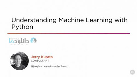 Understanding Machine Learning with Python Cover%28Downloadha.com%29 دانلود فیلم آموزش طراحی ماشین پیش بینی حوادث توسط پایتون