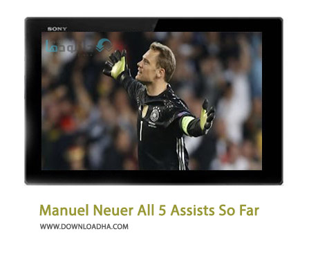 Manuel Neuer All 5 Assists So Far Cover%28Downloadha.com%29 دانلود کلیپ 5 پاس برتر و از راه دور نویر