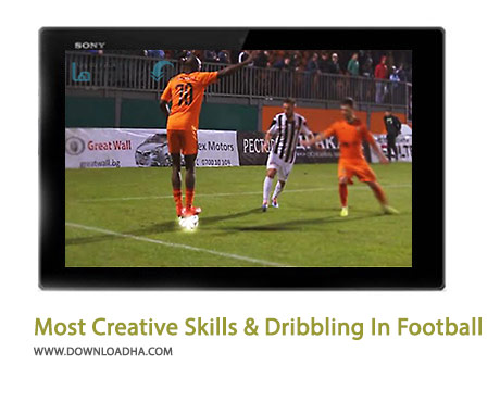 Most Creative Skills %26 Dribbling In Football Cover%28Downloadha.com%29 دانلود کلیپ دریبل ها و مهارت های خلاقانه در فوتبال