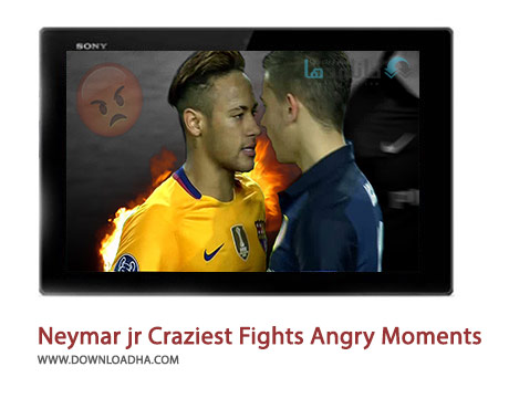 Neymar jr Craziest Fights Angry Moments Cover%28Downloadha.com%29 دانلود کلیپ عصبانیت و درگیری های نیمار