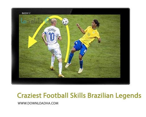 Craziest Football Skills Brazilian Legends Cover%28Downloadha.com%29 دانلود کلیپ مهارت های افسانه ای بازیکنان برزیلی