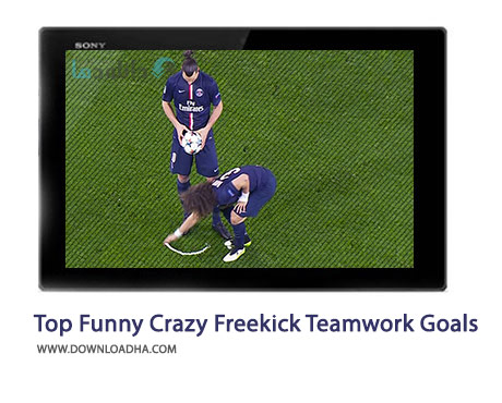 Top Funny Crazy Freekick Teamwork Goals Cover%28Downloadha.com%29 دانلود کلیپ فان همکاری تیمی ضربات ایستگاهی