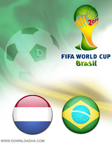 Brazil vs Netherlands World Cup 2014 دانلود بازی بزریل و هلند در جام جهانی Brazil vs Netherlands World Cup 2014