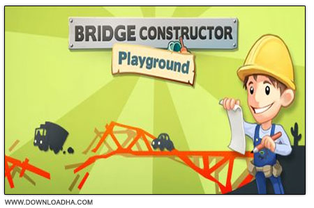 Bridge Constructor بازی سرگرم کننده و کم حجم ساخت پل Bridge Constructor Playground