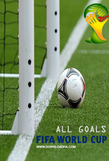 FIFA World Cup 2014 All Goals دانلود کلیپ تمامی گل های جام جهانی 2014 FIFA World Cup 2014 All Goals