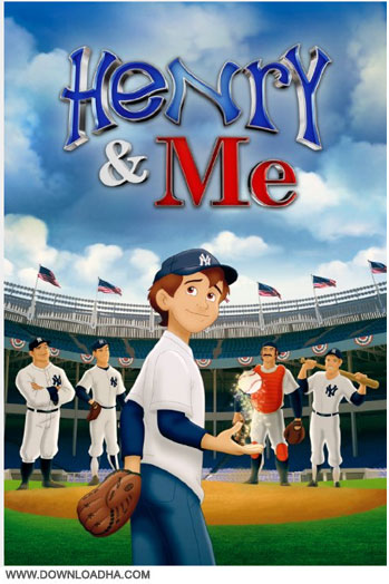 Henry & Me دانلود انیمیشن هنری و من Henry & Me 2014