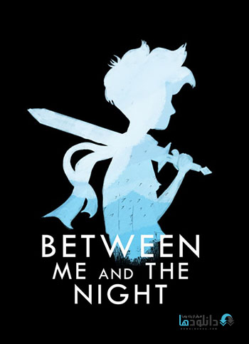 Between Me and The Night pc cover small دانلود بازی بازی Between Me and The Night برای PC